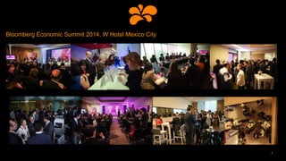 4
Bloomberg Economic Summit 2014, W Hotel Mexico City
 