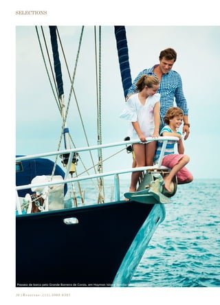 |Reservas:.(11).3069 932710
Passeio de barco pela Grande Barreira de Corais, em Hayman Island: família toda a bordo!
 