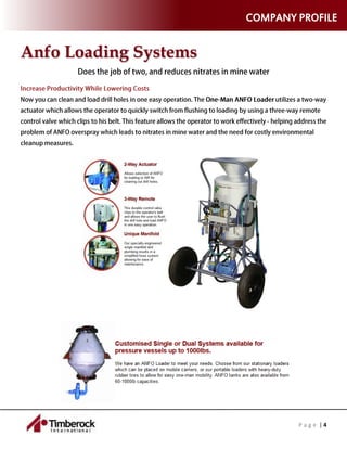 P a g e | 4
COMPANY PROFILE
Anfo Loading Systems
 