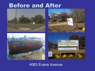 Before and After 
4063 Evans Avenue 
 