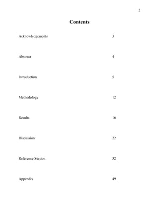 2
Contents
Acknowledgements 3
Abstract 4
Introduction 5
Methodology 12
Results 16
Discussion 22
Reference Section 32
Appendix 49
 