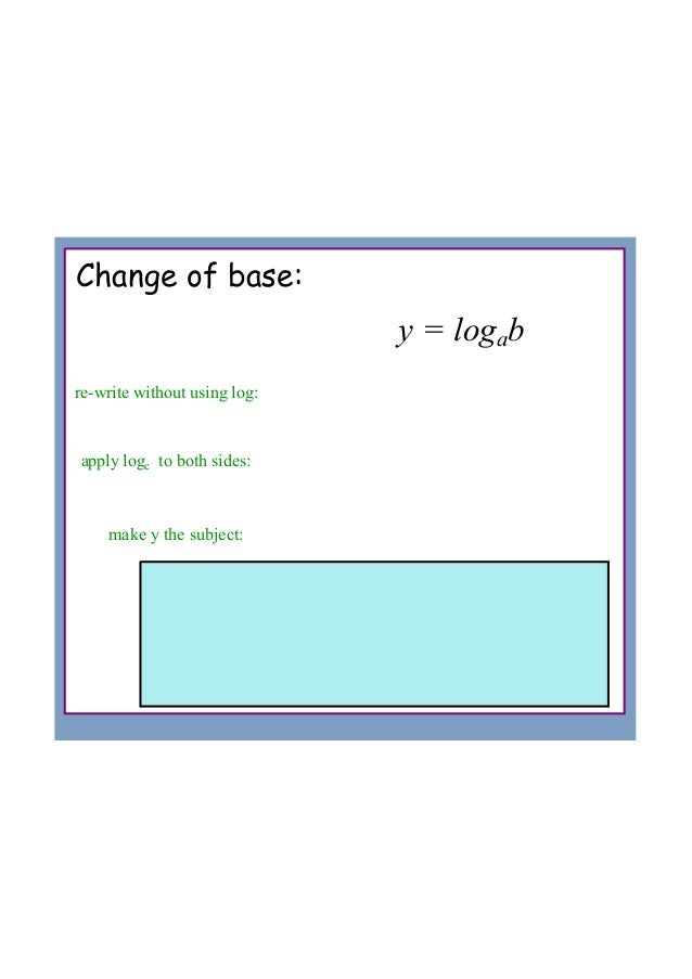 7) change of base
