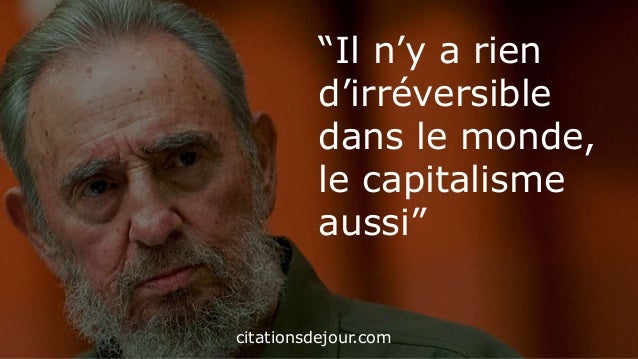 7 Citations De Fidel Castor Sur Le Communisme Et Le Capitalisme