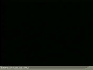 Industrial_Rev_Cause_War_1min29 
 