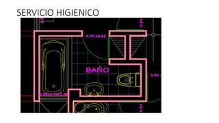 SERVICIO HIGIENICO
 
