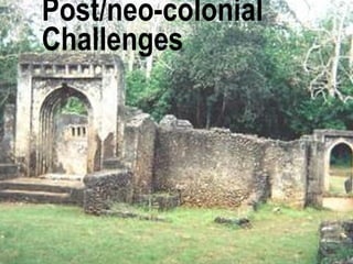 Post/neo-colonial Challenges 06/04/09 