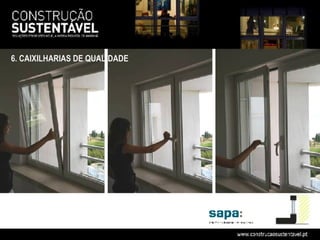 6. CAIXILHARIAS DE QUALIDADE
 