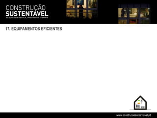 17. EQUIPAMENTOS EFICIENTES
 