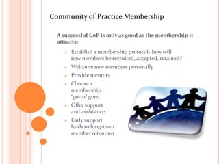 Knowing Your Community of PracticeGet to know your members- read research, profiles, websites, CVs