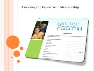 Assessing the Expertise in Membership