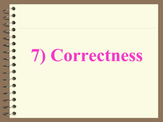 7) Correctness
 