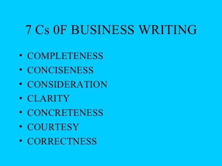 7cs of written communication For transmitting effective communication written or oral messages, certain principles must be followed these principles advocated by francis j bergin bergin provides guidelines for choice of content and style of presentation adapted to the purpose the receiver of the message. 7cs of written communication For transmitting effective communication written or oral messages, certain principles must be followed these principles advocated by francis j bergin bergin provides guidelines for choice of content and style of presentation adapted to the purpose the receiver of the message.