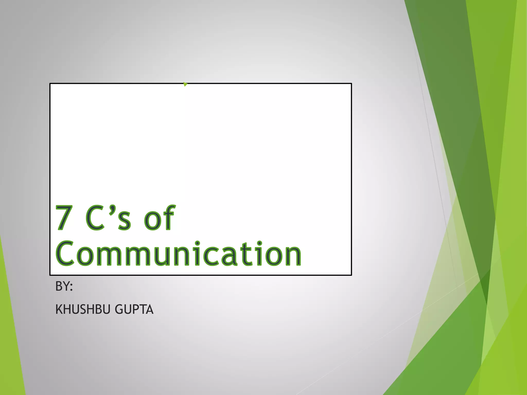7 C's of Communication.pptx | Free Download