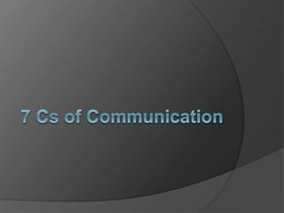 7 Cs of Communication.ppt