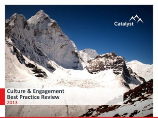 Culture & Engagement
Best Practice Review
2013
 