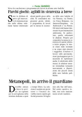 6
 Fonte: QUINDICI
 