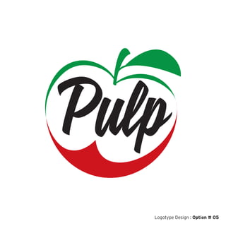 Logotype Design : Option # 05
 