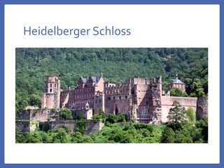 Heidelberger Schloss
 
