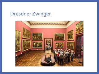 Dresdner Zwinger
 