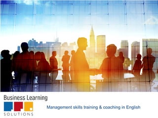 Management skills training & coaching in English
 