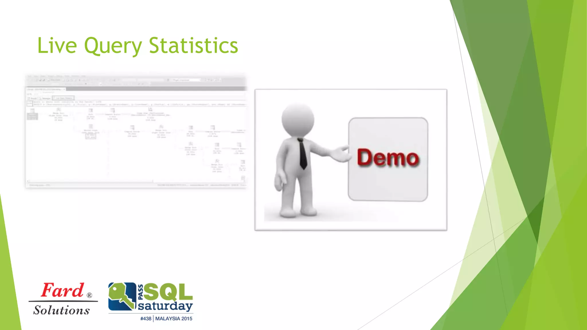 Live Query Statistics
 