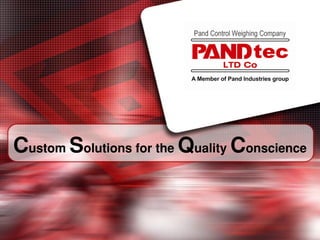 Custom Solutions for the Quality Conscience
 