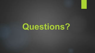 Questions?
 