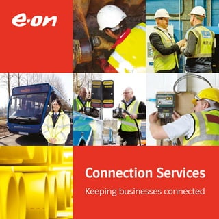Connection Services
Keeping businesses connected
 