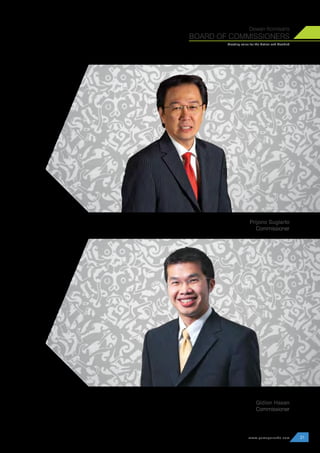 Creating value for the Nation and Mankind
BOARD OF COMMISSIONERS
Dewan Komisaris
Prijono Sugiarto
Commissioner
Gidion Hasan
Commissioner
31www.pamapersada.com
 