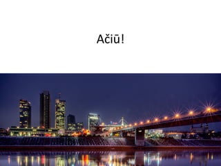Ačiū!	
 