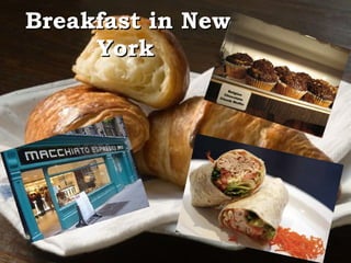 Breakfast in New York   