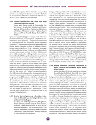 31
35th
Annual Research and Education Forum
tenceand health disparities skills and attitudes among medical
students. Acknowledgments: Study was conducted thanks to
the Hispanic Center of Excellence at University of Puerto Rico,
Medical School – HRSA Grant #D34HP24463.
A-034	 Estradiol Administration after Spinal Cord Injury
Enhances White Matter Sparring
	 Lyanne Marie García, Jennifer M. Colón, Ámbar Caji-
gas, Aranza I. Torrado, Iris K. Salgado, José M. Santia-
go, Jorge D. Miranda. Dept. Physiology and Biophysics,
UPR School of Medicine, San Juan, PR; Dept. Natural
Sciences, UPR, Carolina, PR; Biology Dept., UPR, Rio
Piedras
Spinal cord injury (SCI) triggers a variety of events at the cellu-
lar and molecular levels, such asapoptosis, demyelination, infla-
mmation and gliosis, generating a non-permissive environment
for axonal regeneration and cell survival. Studies suggest that
Estradiol (E2) promotesneuroprotection by suppressing some
of these negative events but its effects are debatable. This stu-
dy aims to assess the effect of E2, as a multiactive hormoneaf-
ter SCI. Adult female Sprague-Dawley rats received a moderate
contusion at the thoracic vertebrae 10 with the NYU impactor
device and then silastic tubes with 3mg estradiol were implanted.
Behavioral studies (BBB and grid walking tests) were performed
weekly over 35 days post-injury. Luxol fast bluestudies were ac-
complished to assess white matter spared tissue. Although no be-
havioral recovery was observed, animals treated with E2 imme-
diately after SCI had a significant increase in white matter spared
tissue (p<0.05). To address the possibility that E2 was not able
to reach the lesion epicenter fast enough to block adverse events
and promote behavioral recovery, another group of injured ani-
mals were also injected with a bolus of 100 µg E2 immediately
after SCI. Behavioral results showed no significant difference in
functional locomotor recovery between groups.Interestingly, the
group treated with E2 by injection and silastic tubing showed
significantly morewhite matter spare tissue. This suggests that
E2 administration may have a neuroprotective role after the
injury that can enhance neuronal survival and/or myelination
althoughthe effect is not sufficient to improve functional loco-
motor recovery. Approved by IACUC (#2450113) in October
2012 and renewed in August 30, 2013. Supported by: COBRE
(P20-GM103642), MBRS-RISE (R25-GM061838) and RCMI
Program (5G12MD007600).
A-035	 Severity Scoring Systems as a Predictive Instru-
ment for Morbidity and Mortality in Children who
Underwent Cardiac Surgery
	 S Lo Wong, MD, KM Rodríguez Peniston, A Puig Ramos,
PhD, Y Rodríguez, J Gómez Garay, N Rivera Gelabert,
H Oliveras Cordero, Ricardo García De Jesús, MD. De-
partment of Pediatrics, San Juan City Hospital, San
Juan, PR; Department of Pediatrics, Pediatric Intensive
Care Division, University Pediatric Hospital; University
of Puerto Rico, Rio Piedras Campus
Background: Congenital Heart Disease (CHD) is the most com-
mon congenital disorder and they are one of the leading causes
of death from congenital malformations. PediatricRisk of Mor-
tality (PRISM III) and Risk Adjustment for Congenital Heart
Surgery (RACHS-1) are clinical scoring systems used to explain
severity of illness and predict performance and outcome in the
Pediatric Cardiac Intensive Care Unit(PCICU). Wehypothesi-
zed that PRISM III Score correlates better to severity of illness
andmortality than RACHS-1 Score in children undergoing car-
diac surgery. Methods: Retrospective observational study that
evaluates all CHD patients (0-21 years old) who underwent
cardiac surgery at the “Centro Cardiovascular de Puerto Rico
y el Caribe” from November2011 to November 2012. Patients
were categorized in 3 groups according to the PRISM III Scores:
(0-10), (11-20), (21-30) and according to the RACHS-1 Score
(1-6). Kruskal-Wallis test and univariate logistic regression were
used for statistical analysis. Results: A total of 162patients met
the inclusion criteria; 55% were male and the overall mortality
was 8%. Data showed that non-survivors spent more time at the
PCICU (Mean of 28vs.11 days). Patients with higher RACHS-1
had more time at PCICU (p<0.0001) and more mechanical ven-
tilation days (p<0.0001). Patients with PRISM III Score higher
than 20 spend more times at the PCICU (p<0.02). Conclusions:
Data suggest that severity scoring systems can be used in cardiac
ICUtoallocateresourcesbasedonneedforlongerLOS,MVdays
although not necessarily mortality. Further data analysis is being
made to determine predictive value of each scoring system.
A-036	 Bullying Prevention Educational Intervention to
Assess Perception and Knowledge among Middle
School Students
	 Melissa Rodríguez, MS, Belinda Beauchamp, MD, Jorge
Rivera-Mirabal MS, Michelle Osorio MS. University of
Puerto Rico Medical Science Campus, San Juan, PR
Background and objectives: Bullying seen as an event in which
a person is exposed repeatedly to a negative action from one
or more people. Although many studies focus their efforts on
studying bullying at the level of a relationship between the ag-
gressor and victim, it is important not to ignore the presence of
other individuals that participate in the process: their peers. An
educational strategy was established to assess middle school stu-
dents’ acquisition of knowledge about bullying and the risks as-
sociated to it, while looking to understand the students’ previous
knowledgeonthematter.Methods:Thehypothesiswasformula-
ted as follows: If a group of middle school students are instructed
about the subject of bullying, then they will achieve a behavioral
change by being able to identify the types of bullying due to ha-
ving more knowledge about them. As part of the methodology, a
middle school of the metropolitan area was selected and 234 stu-
dents participated in this study. A series of videos were presented
to these students and with the use of a pre and post test, it was
explored how much the students knew about the subject before
and after the intervention. A pediatrician and medical students
discussed the videos with the students. Results: The results of
3-Abstracts Foro 2015.indd 31 3/24/2015 2:20:45 PM
 