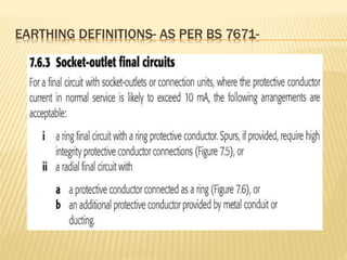 EARTHING DEFINITIONS- AS PER BS 7671-
 