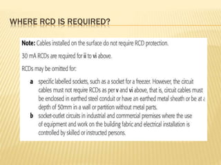 WHERE RCD IS REQUIRED?
 