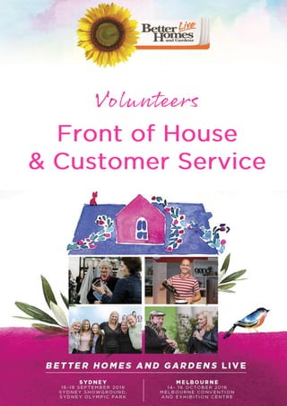 Better Homes and Gardens Live 2016 Volunteer Info Page 1
 