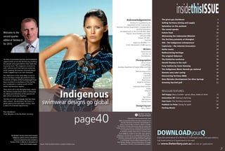 p3
The great gas shutdown 4
Selling Territory mining and supply 8
Splendour on the wetland 14
The consul speaks 18
Future food 20
Welcoming the Indonesian Minister 21
The Territory presents at Shanghai 22
AIG – the Indigenous entrepreneur 24
Captovate – the internet innovators 26
Heifer tracks 29
Rediscovering heritage 32
The original Osbornes 34
The Katherine workover 36
Harold Thomas in the mall 38
Foxy fashion by Anne Hanning 40
The Indigenous Music Awards go national 42
Remote area cater caring 44
Discovering Territory B&Bs 46
New Melanka development for Alice Springs 50
Growing Top End golf 52
REGULAR FEATURES:
Tall Poppy: Barry Coulter—grow, show, make or mine 12
Innovation NT: Seeing is learning 54
Fast Facts: The Territory economy 51
Paddock to Plate: Going for gold 56
Parting Shots! 58
p3
Acknowledgements
Territory Q is published by the
Department of the Chief Minister,
Northern Territory Government. Correspondence
should be directed to
the Department of the Chief Minister, Major
Projects, Asian Relations and Trade,
GPO Box 4396,
Darwin, NT 0801,
Australia
Telephone 08 8999 7171
Email majorprojects.info@nt.gov.au
Writers
Dennis Schulz
Sam McCue
Tess Nekrasov
Photographics
Dennis Schulz
ConocoPhillips
Australian Department of Foreign Affairs and Trade
AIG
Warlukurlangu Artists
Anthology
Captovate
Tourism NT
Bryan Seears
Blueprint Architects
Vergnet
Integrated Metal Services
Kooey
MusicNT
Italk
OFH
Ray Whear
Neil Almond
Nomad Tours
Design/layout
Adzu, Darwin
© Northern Territory Government 2010
While all reasonable efforts have been made to ensure
that the information contained in this publication is
correct, the information covered is subject to change.
The Northern Territory Government does not assume and
hereby disclaims any express or implied liability whatsoever
to any party for any loss or damage caused by errors
or omissions, whether these errors or omissions result
from negligence, accident or any other cause. Opinions
expressed in Territory Q do not necessarily reﬂect those of
the Northern Territory Government. Requests and inquiries
concerning reproduction and rights should be addressed
to the Strategic Communications Department of the
Chief Minister, Northern Territory Government. All images
appearing in Territory Q are protected by copyright.
The Northern Territory Government respects
Indigenous cultures and has attempted to
ensure no material has been included in
Territory Q that is offensive to Aboriginal and
Torres Strait Islander peoples. Cover > Photo by Dennis Schulz in southern Arnhem Land.
Welcome to the
second quarter
edition of Territory Q
for 2010.
Territory Q promotes business and investment
opportunities across the Territory by proﬁling
the people and organisations that make the
economy work. The magazine connects us
with national and international audiences,
while keeping Territorians informed about
what’s happening in our own backyard.
Our lead story in this issue takes us out to
sea to the Bayu-Undan gas platform where
hundreds of highly skilled tradespeople have
been involved in a shutdown of the facility,
as it underwent a massive multi-million
dollar maintenance regime.
Then we’re off to the Shanghai Expo, where
the Territory Government plans to showcase
its talent and industries at the spectacular
$83 million Australian Pavilion.
Territory Q carries a message that has never
been clearer: the Northern Territory is a
great place to live and make a living—and
a place of unlimited opportunity.
Paul Henderson
Chief Minister of the Northern Territory
 