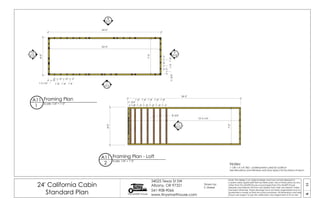 11A
24' California Cabin
Standard Plan Tiny SMART House
34025 Texas St SW
Albany, OR 97321
541-908-9066
www.tinysmarthouse.com
Note: This design is an original design and must not be released or
copied unless applicable fee has been paid. Use of these plans by any
other than Tiny SMART House or purchased from Tiny SMART House
releases and relieves TSH from any liability from their use thereof. Unless
stamped otherwise, these drawings have not been engineered and no
guarantee is made as their structural soundness. All dimensions and sizes
shown are subject to job site verification and adjustment to fit on site.
Framing PlanA11
1
Scale: 1/4" = 1'-0"
1-1/8" x 4' x 8' T&G underlayment used for subfloor
See Elevations and Window and Door Specs for locations of each.
Notes:
10
A14
9
A14
11
A14
7
A12
8
A13
Drawn by:
S. Maisel
24'-0"
8'-0"
1'-3 1/4" 1'-4" 1'-4" 1'-4"
113/4"1'-4"1'-4"
24'-0"
8'-0"
Framing Plan - LoftA11
2
Scale: 1/4" = 1'-0"
11 3/4"
1'-4" 1'-4" 1'-4" 1'-4" 1'-4"
8'-3/4"
15'-4 1/4"
23'-5"
7'-5"
7'-5"
 