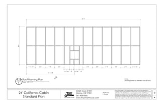 15A
24' California Cabin
Standard Plan Tiny SMART House
34025 Texas St SW
Albany, OR 97321
541-908-9066
www.tinysmarthouse.com
Note: This design is an original design and must not be released or
copied unless applicable fee has been paid. Use of these plans by any
other than Tiny SMART House or purchased from Tiny SMART House
releases and relieves TSH from any liability from their use thereof. Unless
stamped otherwise, these drawings have not been engineered and no
guarantee is made as their structural soundness. All dimensions and sizes
shown are subject to job site verification and adjustment to fit on site.
Roof Framing PlanA15
1 Scale: 1/2"= 1'-0"
Drawn by:
S. Maisel
Notes:
Blocking Rafters as Needed: Front & Back
24'-0"8'-0"
10'-2 1/8"
1'-11 1/4" 2'-0" 2'-0" 2'-0"
1'-2 1/8" 10" 1'-2 1/8" 10"
2'-0" 2'-0" 2'-0" 2'-0" 2'-0" 1'-11 1/4"
6
12
 