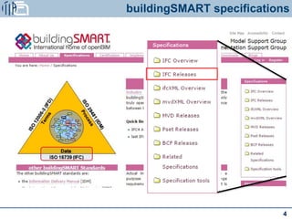 buildingSMART specifications
4
 