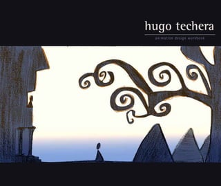 hugo techera
animation design workbook
 