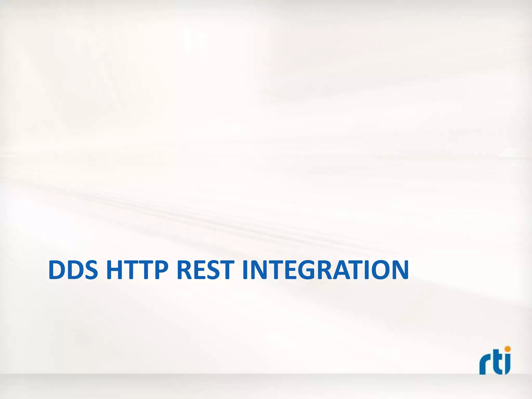 DDS HTTP REST INTEGRATION
 