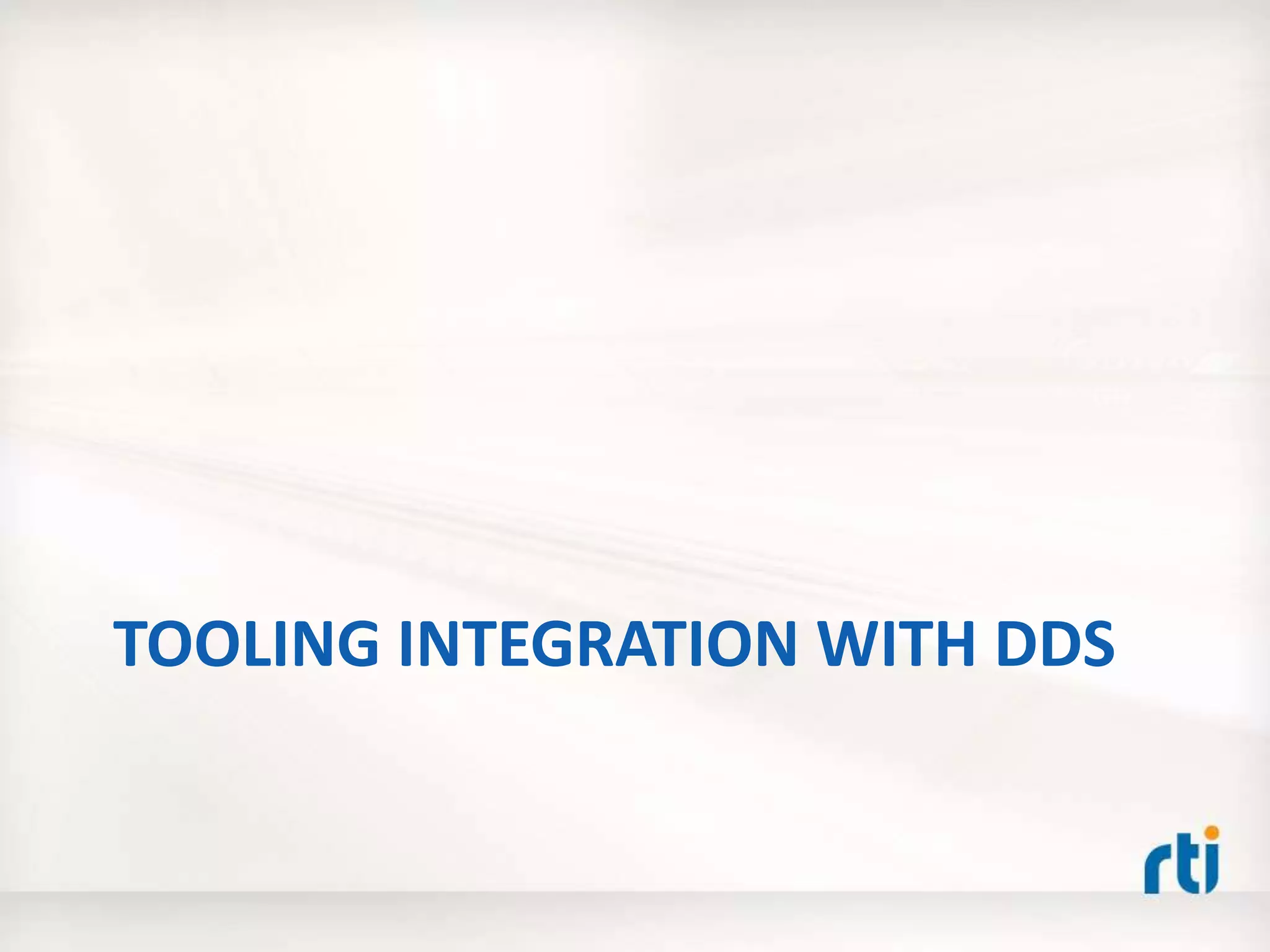 TOOLING INTEGRATION WITH DDS
 