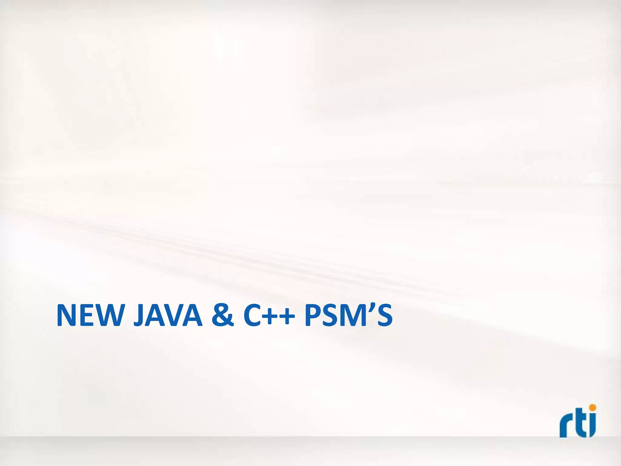 NEW JAVA & C++ PSM’S
 