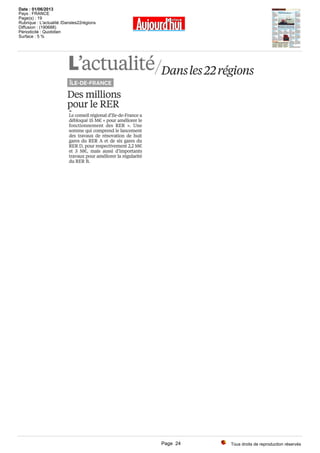 Tous droits de reproduction réservés
Date : 01/06/2013
Pays : FRANCE
Page(s) : 19
Rubrique : L'actualité /Dansles22régions
Diffusion : (190688)
Périodicité : Quotidien
Surface : 5 %
Page 24
 