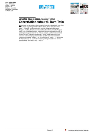 Tous droits de reproduction réservés
Date : 03/06/2013
Pays : FRANCE
Edition : Yvelines
Page(s) : 20
Diffusion : (31466)
Périodicité : Quotidien
Surface : 5 %
Page 27
 