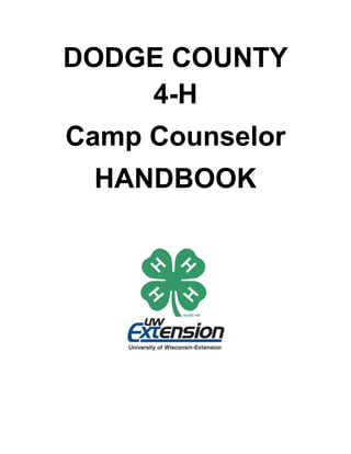 DODGE COUNTY
4-H
Camp Counselor
HANDBOOK
 