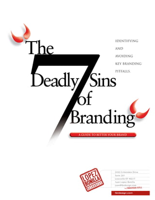 Identifying
and
avoiding
key branding
pitfalls.
 