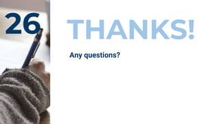 26 THANKS!
Any questions?
 