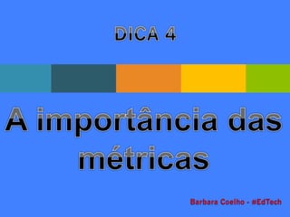 Barbara Coelho - #EdTech
 