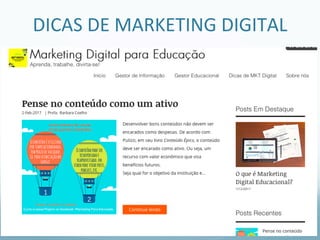 DICAS	DE	MARKETING	DIGITAL	
 